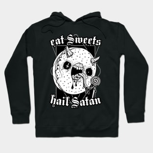 Eat sweets hail Satan Hoodie